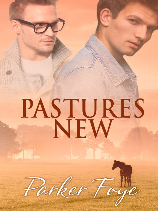 Title details for Pastures New by Parker Foye - Available